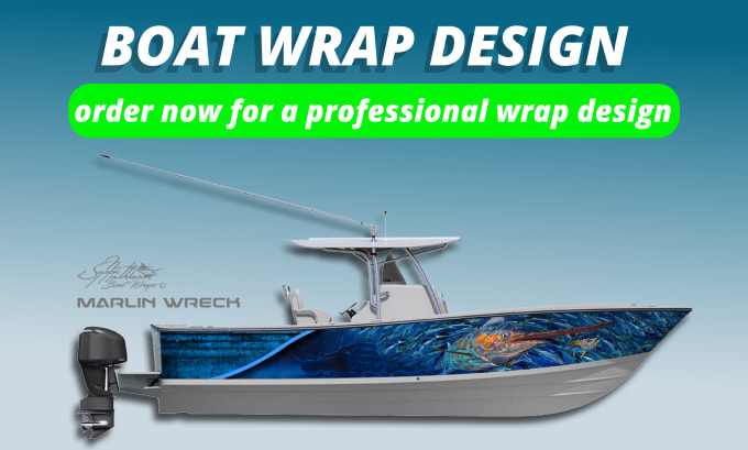 Gig Preview - Design ship wrap ,stunning boat and professional boat wrap