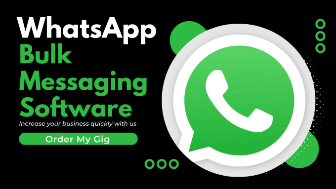 Gig Preview - Provide you with whatsapp messaging software