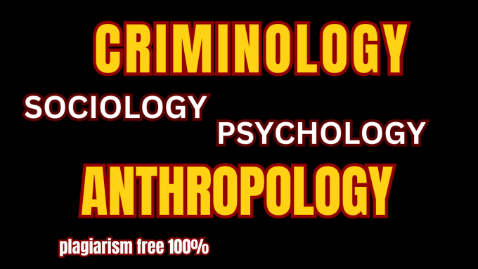 Gig Preview - Write articles on criminology sociology psychology and anthropology