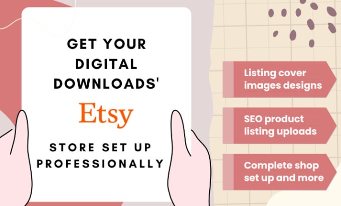 Gig Preview - Set up a digital downloads etsy shop with SEO product listings