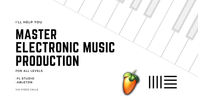 Gig Preview - Help you master fl studio and ableton