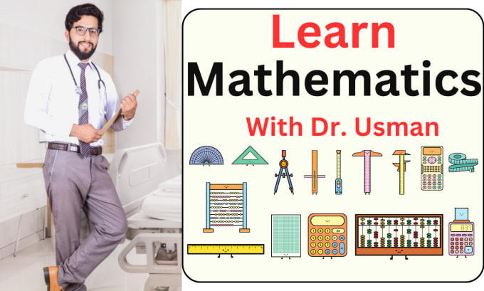 Gig Preview - Be your maths tutor to teach you mathematics from a basic to advance level