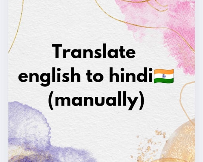 Gig Preview - Accurately translate english to hindi