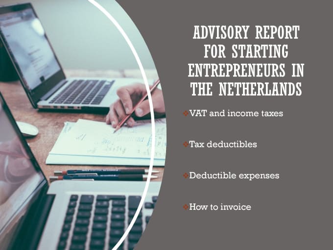 Gig Preview - Create an advisory report for starting businesses in the netherlands