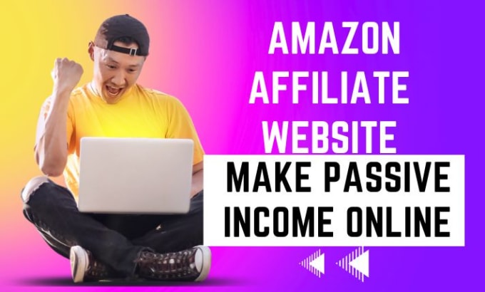 Gig Preview - Build amazon affiliate website, click bank affiliate to make passive income