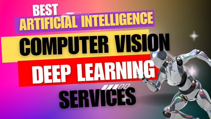 Gig Preview - Do computer vision , machine learning and deep learning tasks