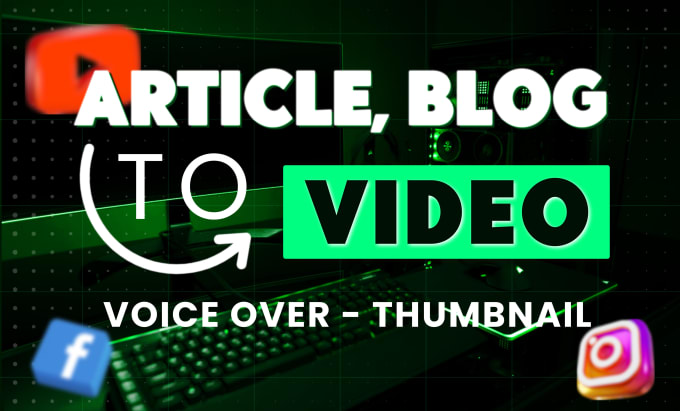 Gig Preview - Create videos from blog posts, articles with voiceover