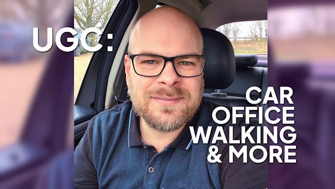 Gig Preview - Create ugc in my car, office, walking, green screen and more