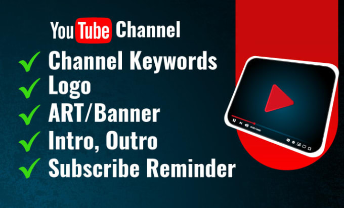 Gig Preview - Create, setup and optimise youtube channel with logo, banner, intro, outro