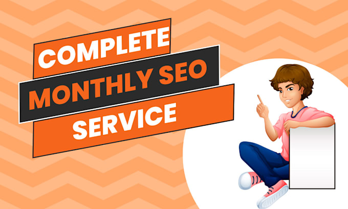 Gig Preview - Do complete monthly SEO service for google top ranking