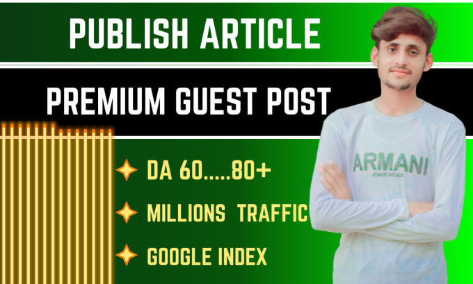 Gig Preview - Write and publish high da guest post dofollow and fast index