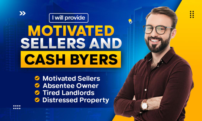 Gig Preview - Provide active cash buyer leads, motivated seller leads