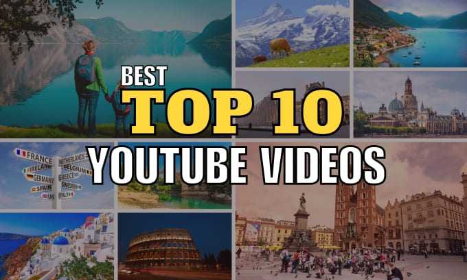 Gig Preview - Create best youtube top 10 videos