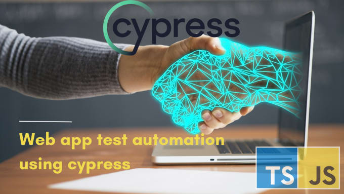 Gig Preview - Perform web app test automation using cypress