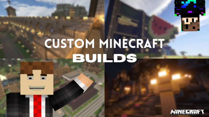 Gig Preview - Build your custom minecraft build