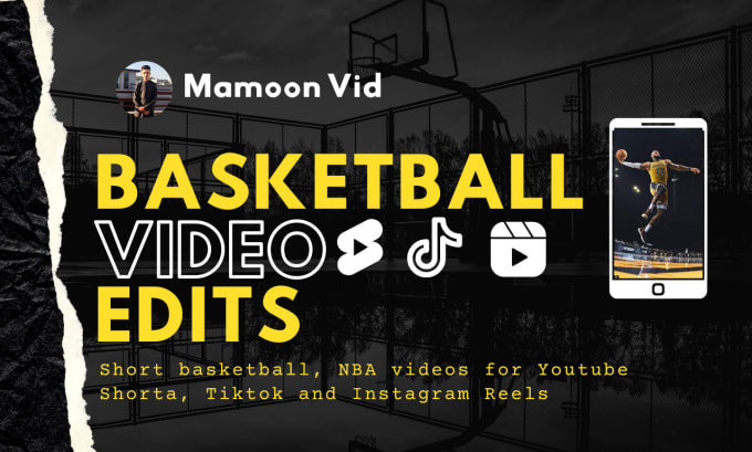 Gig Preview - Create short basketball, nba videos for social media