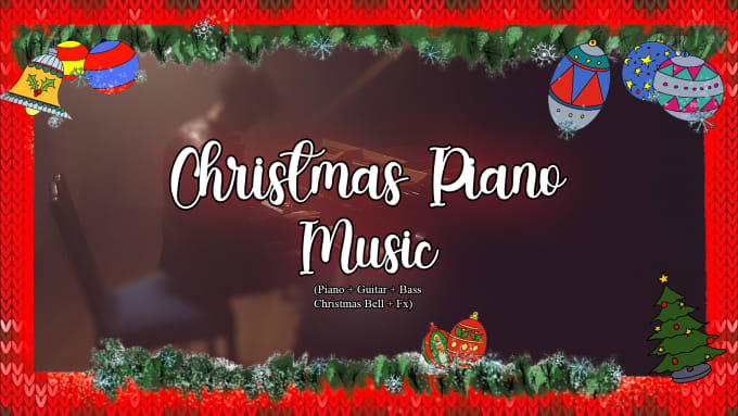 Gig Preview - Record piano christmas music for you