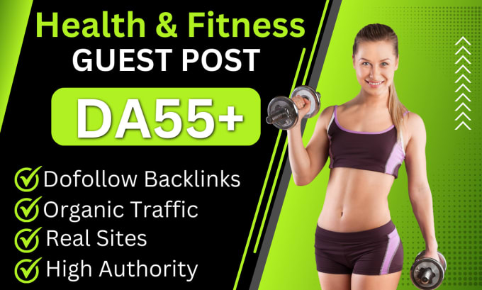 Gig Preview - Do high quality health and fitness guest post with dofollow backlinks