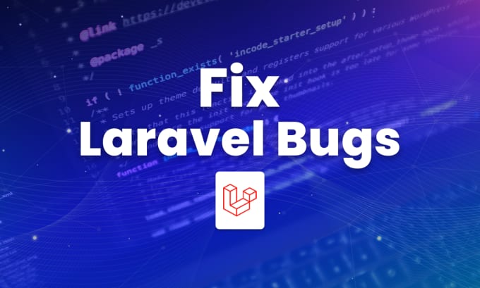 Gig Preview - Install laravel script customize and bug fixed