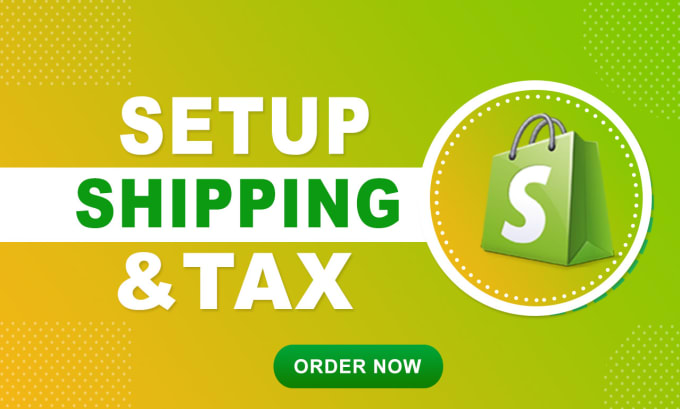 Gig Preview - Setup shopify shipping profiles, zone, and shopify tax