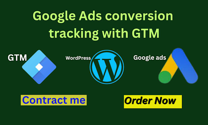 Gig Preview - Set up and managed google ads conversion tracking with GTM