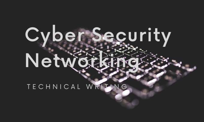 Gig Preview - Write technical content on network, information security, cyber security, and ai