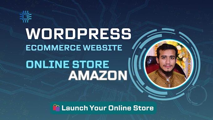 Gig Preview - Build wordpress ecommerce website online store and amazon