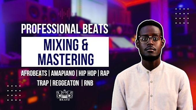 Gig Preview - Professionally mix and master your beat in 48hrs