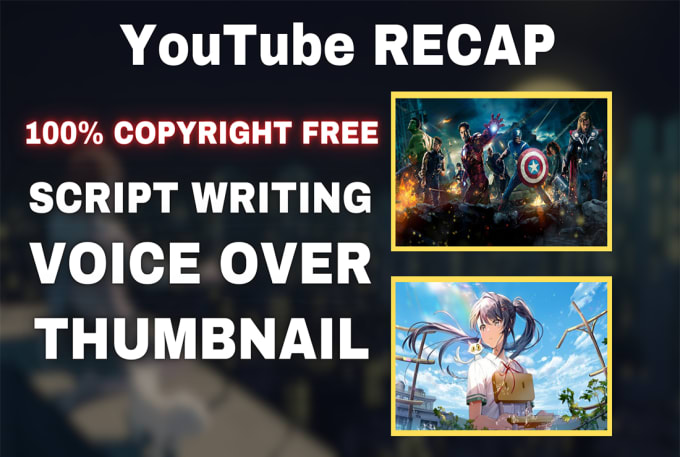 Gig Preview - Create viral movies and animes recap without copyright