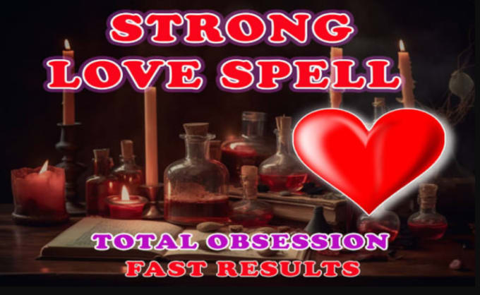 Powerful Obsession Spells for Fast Results