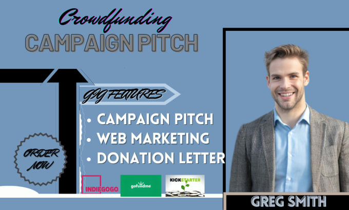 Gig Preview - Write your gofundme, kickstarter or indiegogo crowdfunding campaign pitch