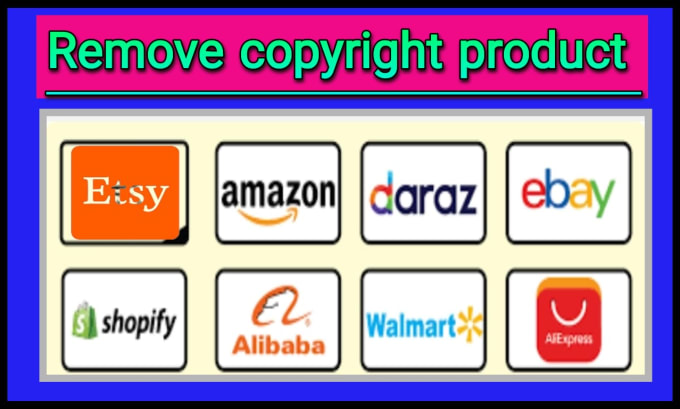 Gig Preview - Remove copyright product ebay,etsy,amazon, aliexpress,alibaba,shopify under dmca