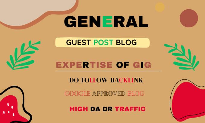 Gig Preview - Publish your general guest blog on high authority da 70 blog