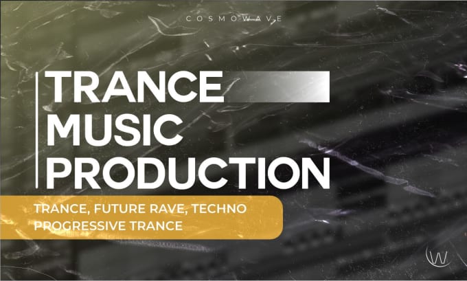 Gig Preview - Make trance music for you