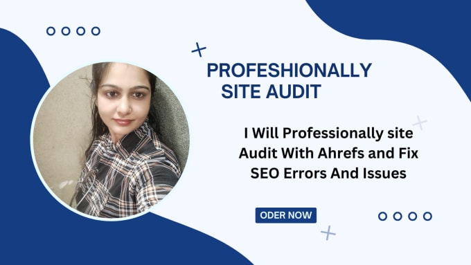 Gig Preview - Do professionally site audit with ahrefs errors and issues