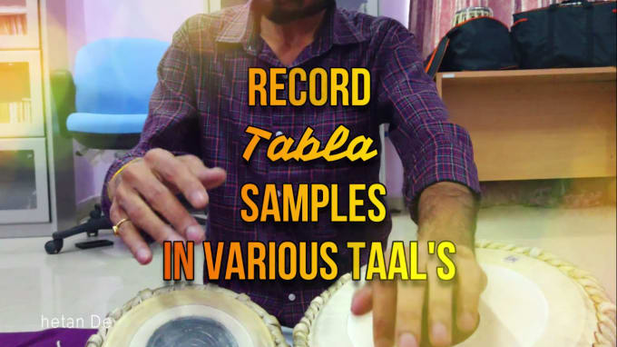 Gig Preview - Record indian tabla loops and samples