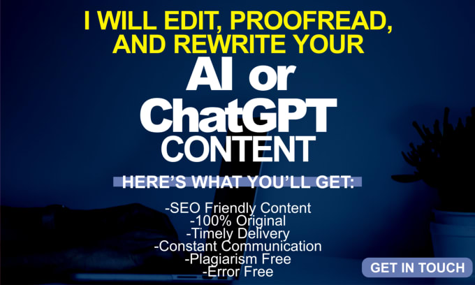 Gig Preview - Edit, proofread, and rewrite your ai or chatgpt content