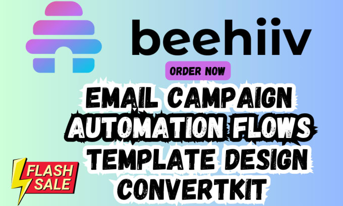 Gig Preview - Do beehiiv mailchimp email marketing campaign automation flows template design