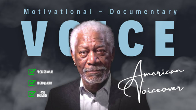 Gig Preview - Record a documentary and motivational morgan freeman style youtube voice over