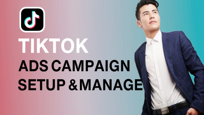 Gig Preview - Setup and manage tiktok ads campaign for leads and sales