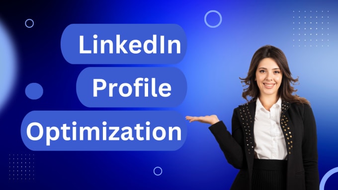 Gig Preview - Create and do linkedin profile optimization to increase your network