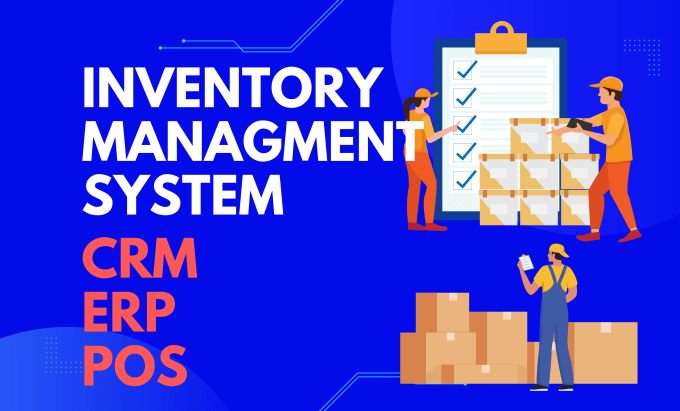 Gig Preview - Build web based inventory management system CRM pos erp