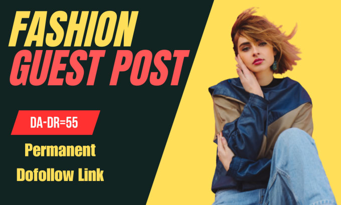 Gig Preview - Do fashion and beauty guest posts with dofollow backlinks