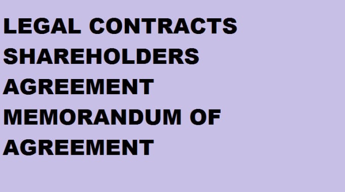 Gig Preview - Draft legal memorandum of agreement, shareholder agreement,