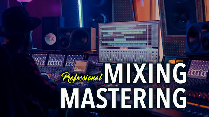 Gig Preview - Professionally mix and master your song january special