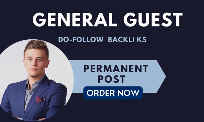 Gig Preview - Do high da general guest post with do follow backlinks