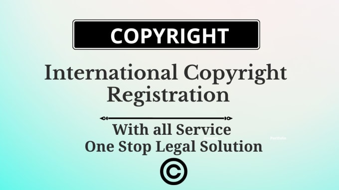 Gig Preview - Register copyright internationally with all services