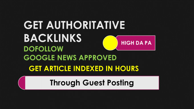 Gig Preview - Build authoritative dofollow guest post backlinks high da skyscraping technique