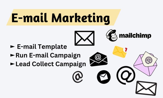 Gig Preview - Create email marketing campaign and mailchimp email campaign