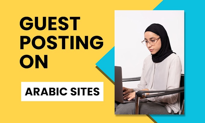 Gig Preview - Publish guest posts on high quality arabic sites